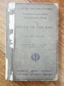 清末百年老书！SELECTIONS FROM THE  IDYLLS OF THE KING 国王田园诗选（1904年英文原版书，布面书脊硬精装，扉页英国地图）