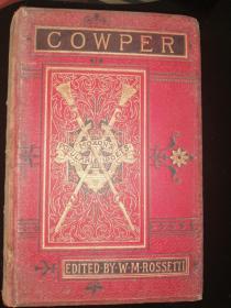 THE POETICAL WORKS OF WILLIAM COWPER 威廉·考珀诗集（清末民初英文原版书，漆布面硬精装，封面烫金浮雕板，三面刷金，内页红色印刷文字框，整版插图精美）