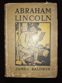 1清末百年老书！ABRAHAM LINCOLN 亚伯拉罕·林肯(1904年英文原版书，32开布面硬精装，插图本）