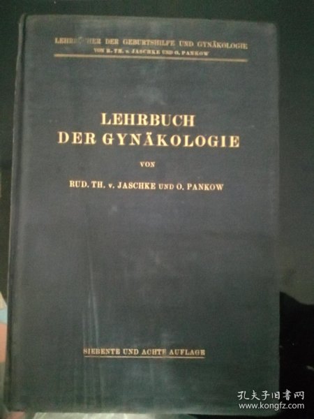 百年老书! LEHRBUCH  DER  GYNÄKOLOGIE 妇科教科书(1923年德文原版书,小16开布面硬精装,大量插图\套色插图\彩色插图)