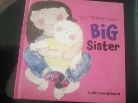 英文原版儿童绘本：BIG Sister(24开硬精装彩印，品好)