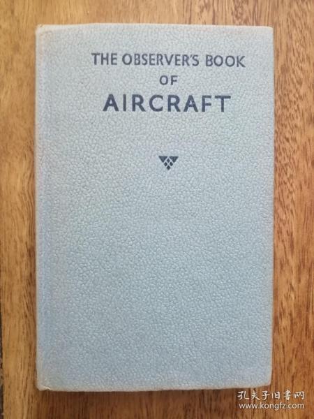 The Observer's Book of AIRCRAFT《观察家报》飞机志(1961年英文原版书，硬精装，271幅黑白飞机老照片，一页一图、飞机结构简图；前后衬页英文签名、简笔画、藏书章，品好！