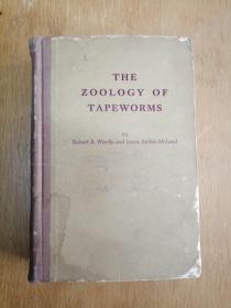 THE ZOOLOGY OF TAPEWORMS 绦虫的动物学（1952年英文原版书，布面书脊硬精装，大量插图，780页厚册）
