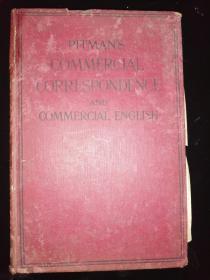 PITMAN'S COMMERCIAL CORRESPONDENCE AND COMMERCIAL ENGLISH 皮特曼的商业信函和商业英语（民国时期 英国原版书，32开布面硬精装，附大拉页一幅，品好）
