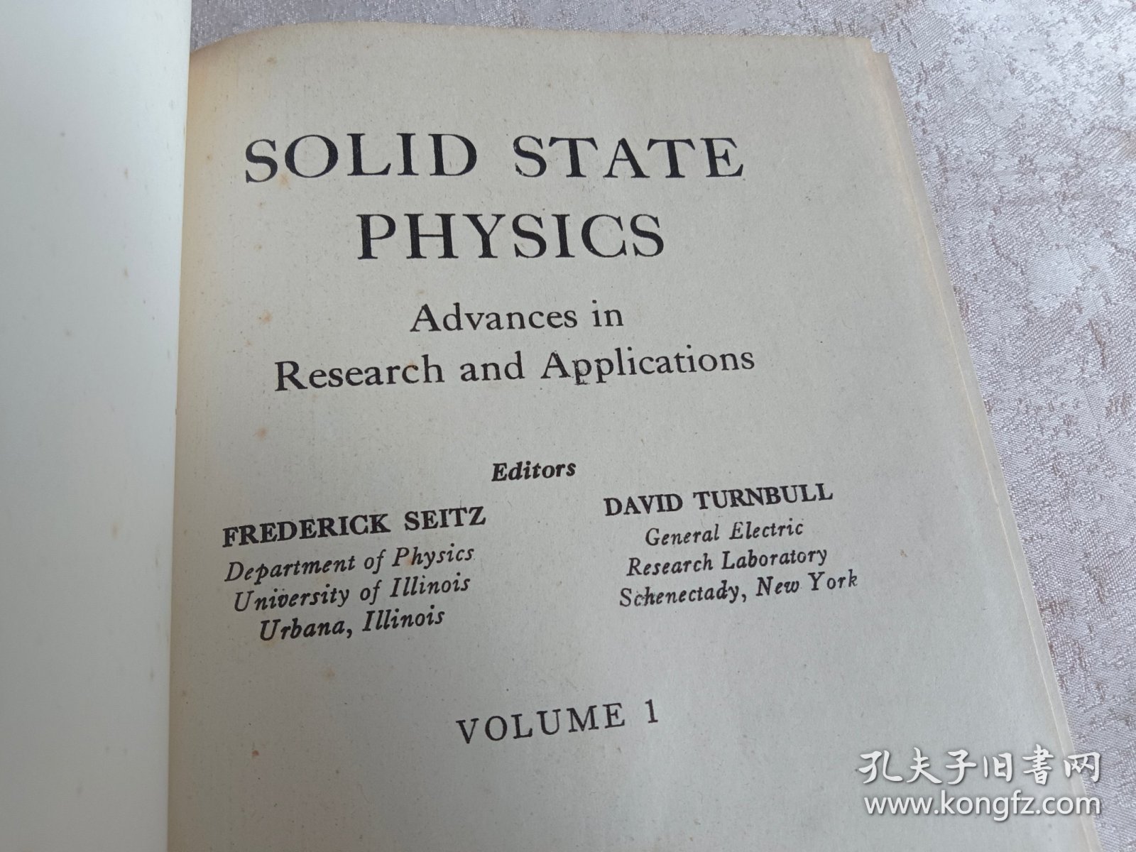 SOLID STATE PHYSICS固态物理学（第一卷，研究和应用的进展．英文版）