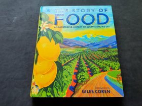 英文 The Story of Food: An Illustrated History of Everything We Eat