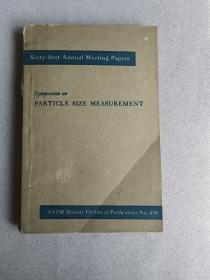 SYMPOSIUM ON PARTICLE SIZE MEASUREMENT 粒子大小测量论文集