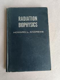 RADIATION BIOPHYSICS   放射生物物理学 .外文版