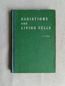 RADIATIONS AND LIVING CELLS    辐射和活细胞（英文版）