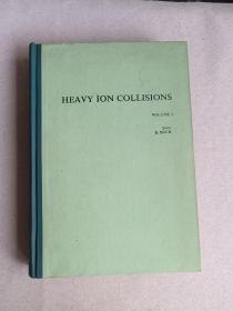HEAVY ION COLLISIONS VOLUME 1  重离子碰撞 第1卷