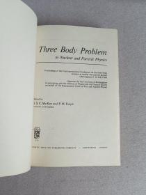 THREE BODY PROBLEM IN NUCLEAR AND PARTICLE PHYSICS 核子和粒子物理中的三体问题