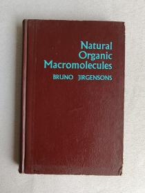 天然有机大分子--英文版【精装】Natural Organic Macromolecules