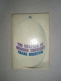 THE SHAPING OF MODERN THOUGHT CRANE BRINTON   现代思想的形成 ：克莱恩·布林顿