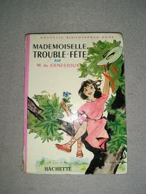 MADEMOISELLE TROUBLE-FETE