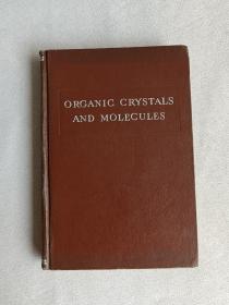 ORGANIC CRYSTALS AND MOLECULES【 有机结晶及分子】