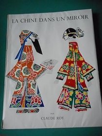 1953年英文版 《镜中之中国人》CLAUDE ROY LA CHINE DANS UN MIROIR