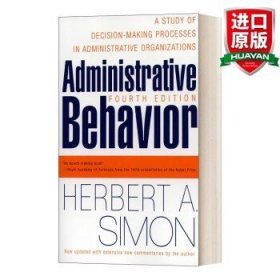 Administrative Behavior 英文原版 管理行为 第四版 诺贝尔经济学奖作者西蒙 英文版 进口英语原版书籍