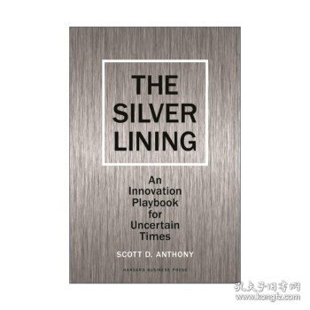 The Silver Lining: An Innovation Playbook for Uncertain Times