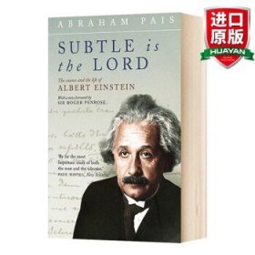 Subtle Is the Lord: The Science and the Life of Albert Einstein