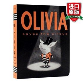 Olivia Saves the Circus (Classic Board Books) 奥莉薇拯救马戏团（经典硬板书）9781442412873