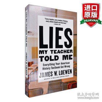 Lies My Teacher Told Me：Everything Your American History Textbook Got Wrong