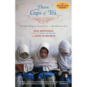 Three Cups of Tea：One Man's Mission to Promote Peace One School at a Time