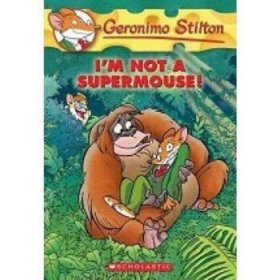 Geronimo Stilton #43: I'm Not a Supermouse!  老鼠记者系列43：我不是超级鼠！  