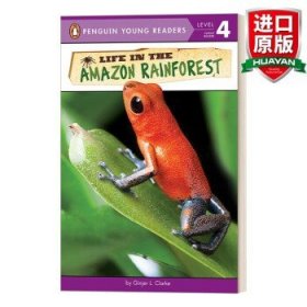 Life in the Amazon Rainforest 英文原版 亚马逊雨林中的生活 企鹅青少分级阅读4级读物 动物主题 英文版 进口英语原版书籍