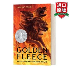 The Golden Fleece(Newberry Honor)金色羊毛:阿喀琉斯之前的英雄们（荣获纽伯瑞银奖）