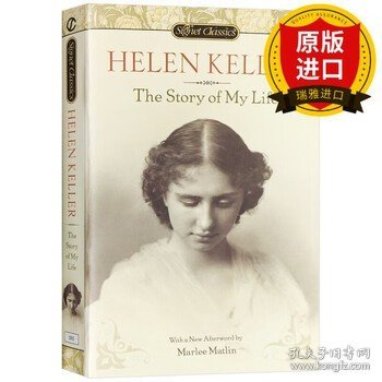 英文原版 The Story of My Life 我的人生故事 海伦凯勒自传 假如给我三天光明 Signet Classics 英文版 进口英语原版书籍9780451531568