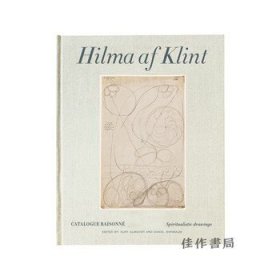 Hilma af Klint: Spiritualistic Drawings 1896–1905 : Catalogue Raisonne Volume I / 希爾瑪·阿夫·克林特：精神主義素描