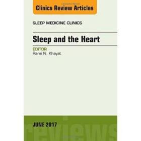 Sleep and the Heart, An Issue of Sleep Medicine Cl