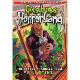 Goosebumps Horrorland #19: The Horror at Chiller House  鸡皮疙瘩-惊恐乐园19：逃生游戏屋