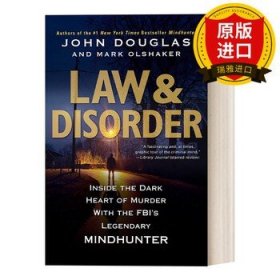 英文原版 法律與混亂：黑暗中的謀殺之心 Law and Disorder John Douglas 全英文版
