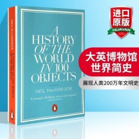 英文原版 大英博物馆世界简史 A History of the World in 100 Objects