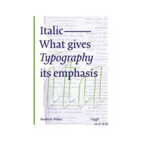 Italic: What gives Typography its emphasis/斜體：是什么讓排版成為重點(diǎn)