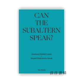 Can the Subaltern Speak?: Two Works Series Volume 1 / 下屬能說話嗎？：兩部作品系列 卷1