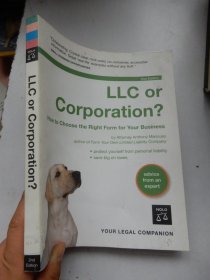 LLC or Corporation? How to Choose the Right Form for Your Business, 2nd Edition