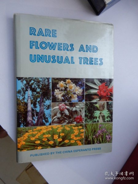 Rare Flowers and Unusual Trees   [a collection of Yunnan's most treasured plants]