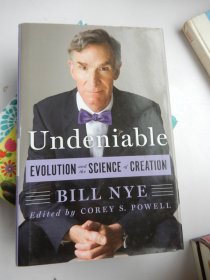 Undeniable ：Evolution and the Science of Creation
