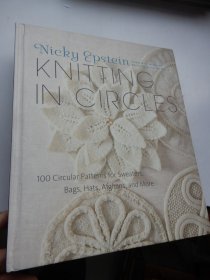 Knitting in Circles: 100 Circular Patterns for Sweaters, Bags, Hats, Afghans, and More