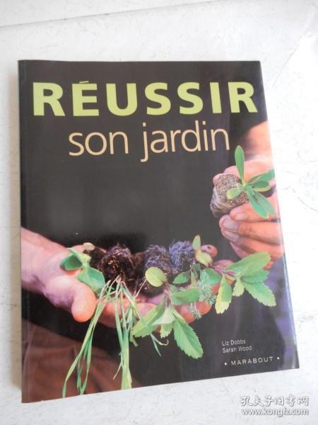 RÉUSSIR SON JARDIN