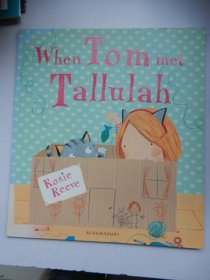 英文原版平装绘本：When Tom met Tallulah