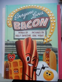 英文原版精装绘本：Everyone Loves Bacon