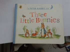 A Peter Rabbit Tales :Three Little Bunnies（英文原版）