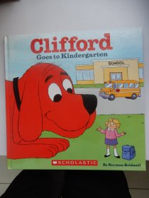 英文原版精装绘本：Clifford Goes to Kindergarten