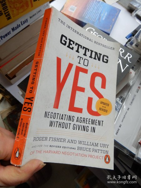 Getting to YES :Negotiating Agreement Without Giving In