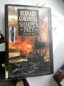Sharpe's Prey ：Richard Sharpe and the Expedition to Copenhagen，1807
