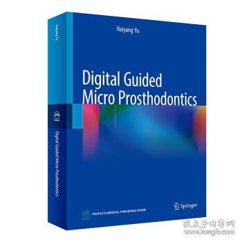 Digital Guided Micro Prosthodontics 数字引导的显微修复（英文版）