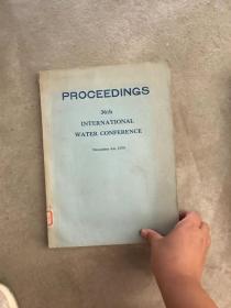 PROCEEDINGS 36TH INTERNATIONAL WATER CONFERENCE